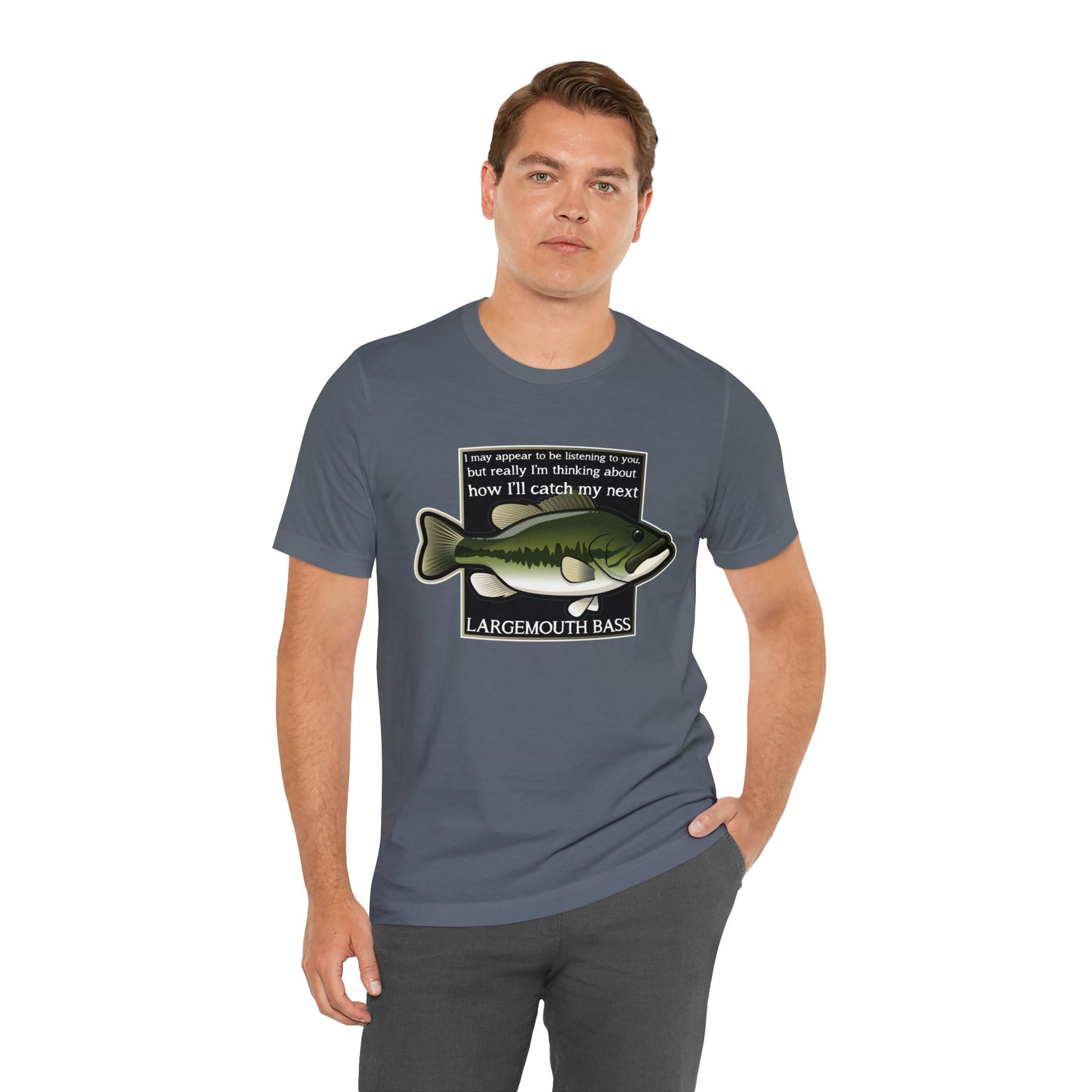 "Not Listening" Largemouth Bass Fishing T Shirt