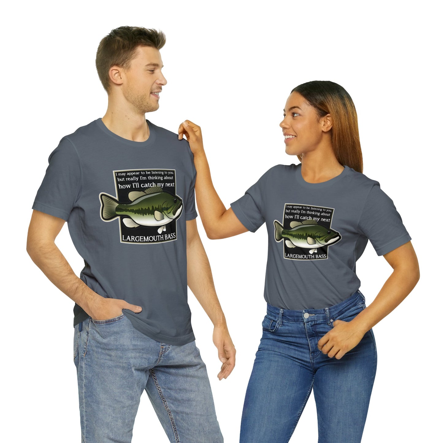 "Not Listening" Largemouth Bass Fishing T Shirt