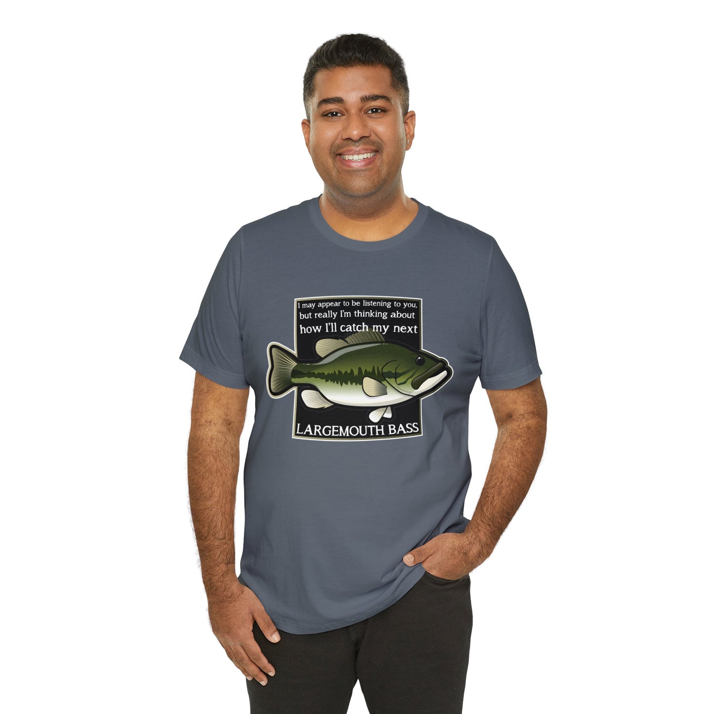 "Not Listening" Largemouth Bass Fishing T Shirt