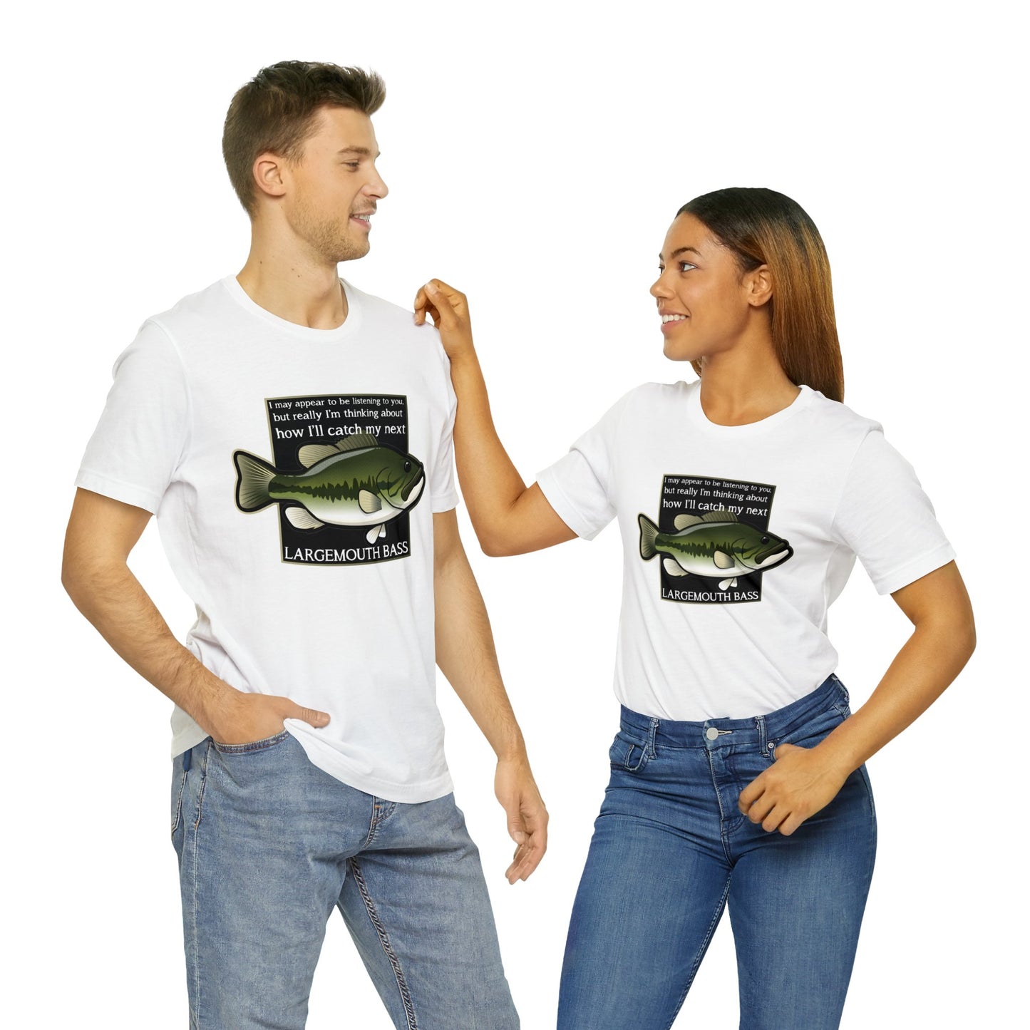 "Not Listening" Largemouth Bass Fishing T Shirt
