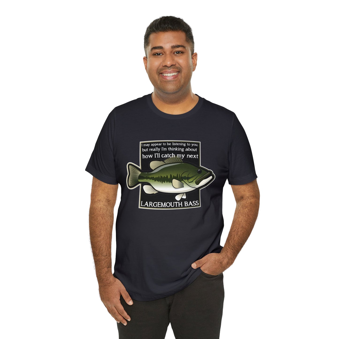 "Not Listening" Largemouth Bass Fishing T Shirt