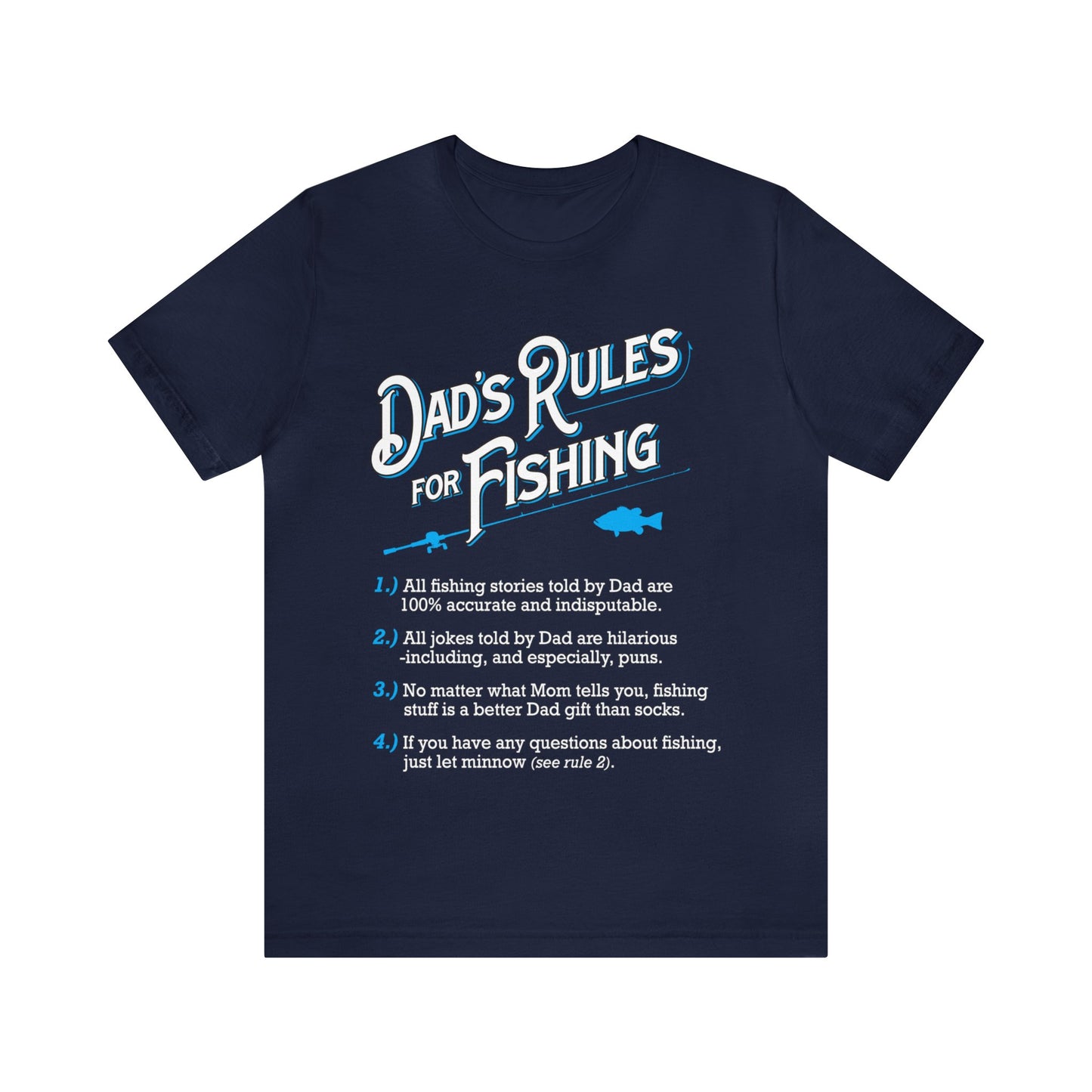 Dad's Rules for Fishing T Shirt