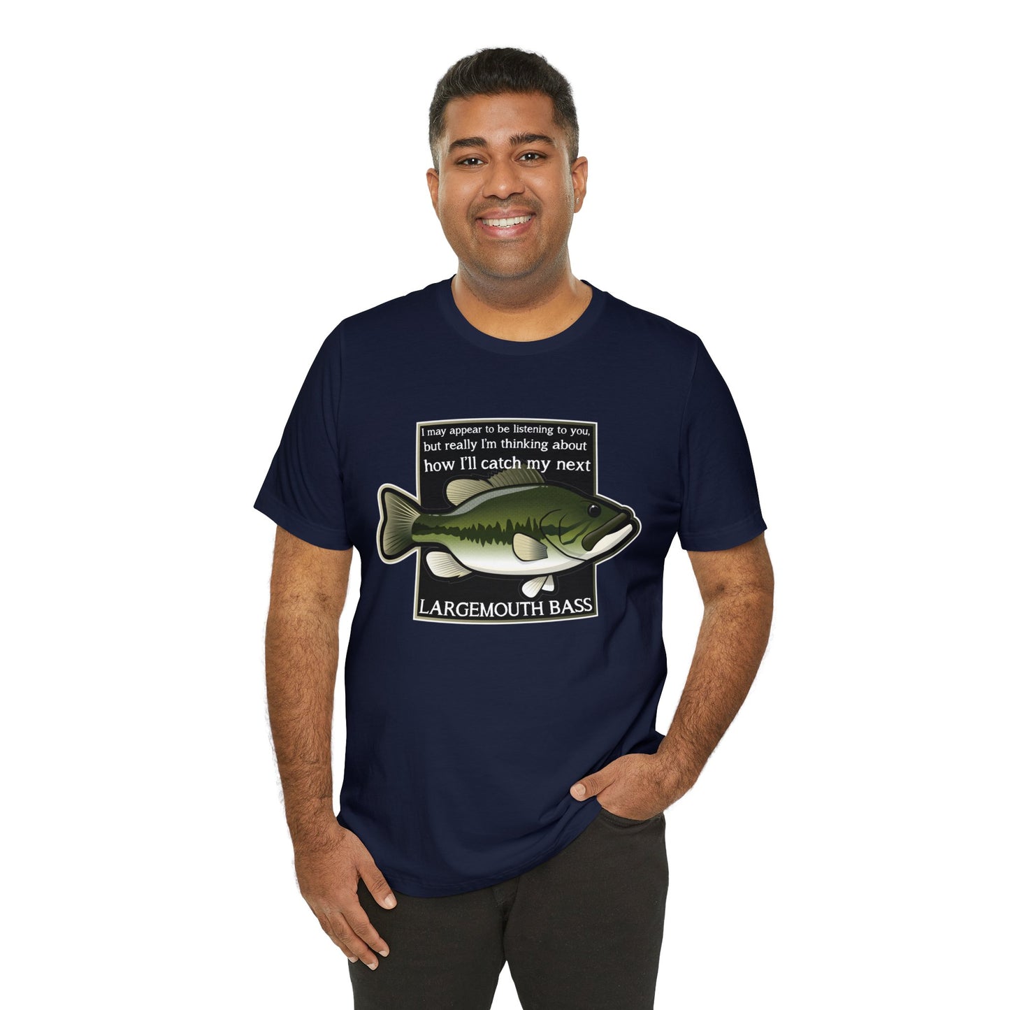 "Not Listening" Largemouth Bass Fishing T Shirt