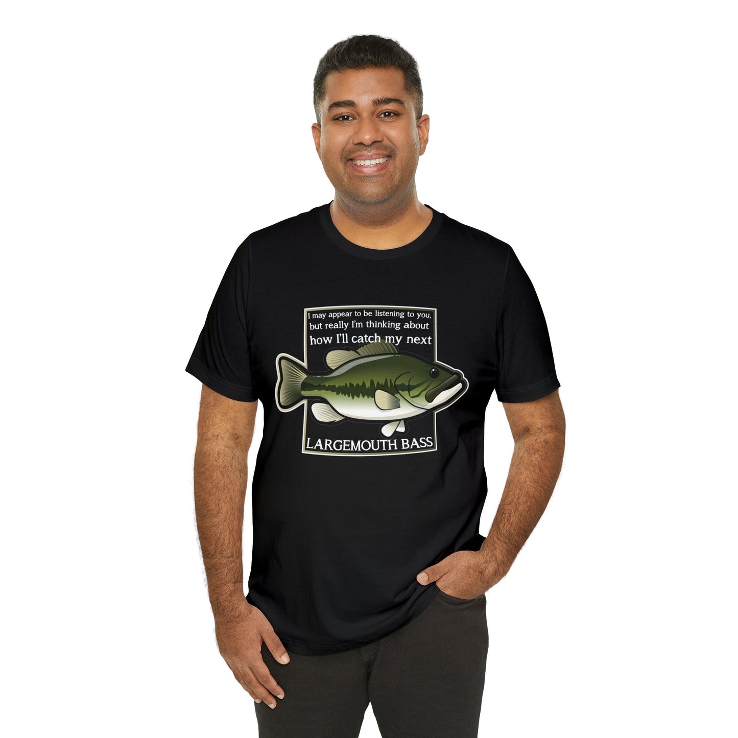 "Not Listening" Largemouth Bass Fishing T Shirt