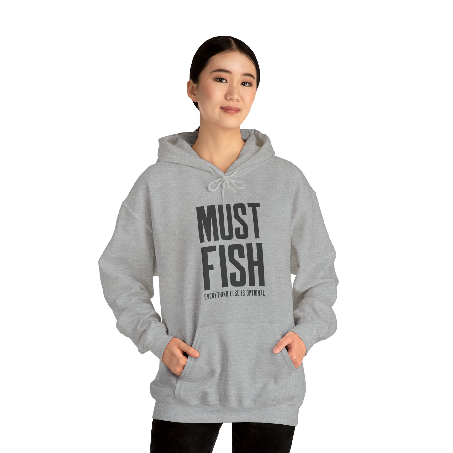 Must Fish (everything else is optional) Hoodie